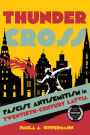 Thunder Cross: Fascist Antisemitism in Twentieth-Century Latvia
