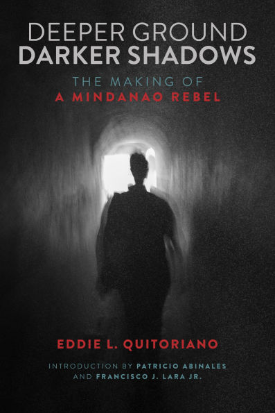 Deeper Ground, Darker Shadows: The Making of a Mindanao Rebel