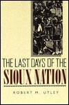 The Last Days of the Sioux Nation