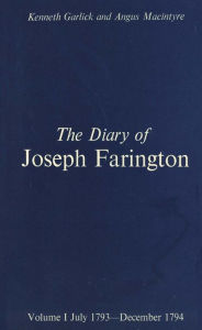 Title: The Diary of Joseph Farington: Volume 1, July 1793-December 1974, Volume 2, January 1795-August 1796, Author: Joseph Farington