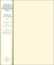 The Yale Editions of Horace Walpole's Correspondence, Volume 43: Additions and Correction