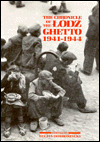The Chronicle of the Lodz Ghetto, 1941-1944