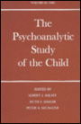 The Psychoanalytic Study of the Child, Volume 40 / 1985