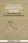 Elements of the Scientific Paper: A Step-by-Step Guide for Students and Professionals