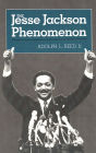 The Jesse Jackson Phenomon: The Crisis of Purpose in Afro-American Politics / Edition 1