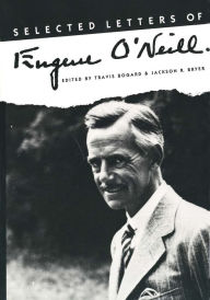 Title: Selected Letters of Eugene O`Neill, Author: Jackson Bryer