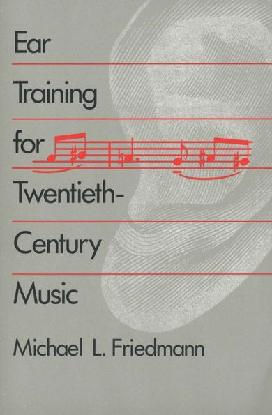 Ear Training for Twentieth-Century Music / Edition 1