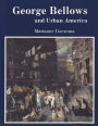 George Bellows and Urban America