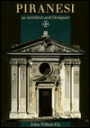 Piranesi as Architect and Designer
