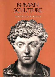 Title: Roman Sculpture / Edition 1, Author: Diana E. E. Kleiner