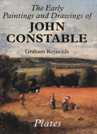 The Early Paintings and Drawings of John Constable: Text and Plates