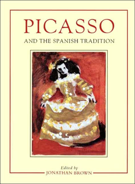 Picasso and the Spanish Tradition