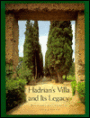 Hadrian's Villa and Its Legacy