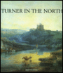 Turner in the North
