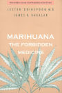 Marihuana, the Forbidden Medicine: Revised and Expanded Edition