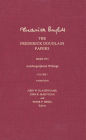 The Frederick Douglass Papers: Series Two: Autobiographical Writings, Volume 1: Narrative