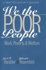 We the Poor People: Work, Poverty, and Welfare