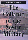 The Collapse of the Soviet Military