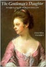 The Gentleman's Daughter: Women's Lives in Georgian England