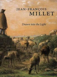 Jean-Francois Millet: Drawn into the Light
