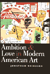 Ambition and Love in Modern American Art