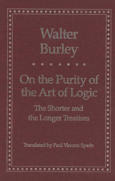 On the Purity of the Art of Logic: The Shorter and the Longer Treatises