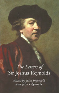 Title: The Letters of Sir Joshua Reynolds, Author: John Ingamells
