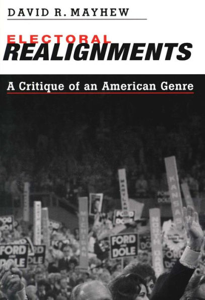 Electoral Realignments: A Critique of an American Genre / Edition 1