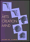 Title: The Arts and the Creation of Mind, Author: Elliot W. Eisner