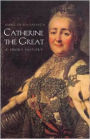 Catherine the Great: A Short History / Edition 2