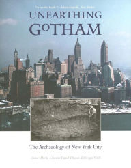 Unearthing Gotham: The Archaeology of New York City