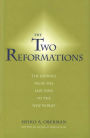 The Two Reformations: The Journey from the Last Days to the New World