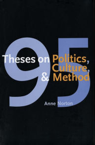 95 Theses on Politics, Culture, and Method / Edition 1