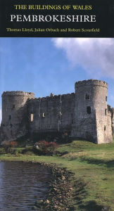 Title: Pembrokeshire: The Buildings of Wales, Author: Thomas Lloyd