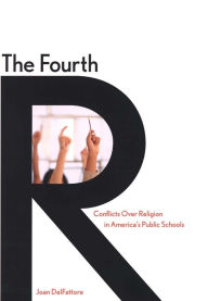 The Fourth R: Conflicts over Religion in America's Public Schools / Edition 1