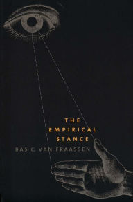 Title: The Empirical Stance, Author: Bas C. van Fraassen