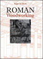 Roman Woodworking / Edition 1