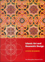 Islamic Art and Geometric Design: Activities for Learning