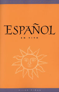 Español en Vivo (text): Conversations with Native Speakers / Edition 1