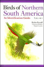 Birds of Northern South America: An Identification Guide, Volume 1: Species Accounts
