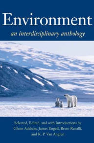 Title: Environment: An Interdisciplinary Anthology / Edition 1, Author: Glenn Adelson