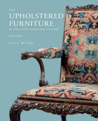 Title: Upholstered Furniture in the Lady Lever Art Gallery, Author: Lucy Wood