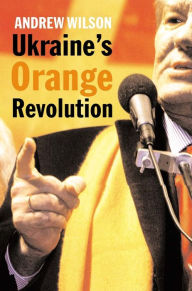 Ukraine's Orange Revolution / Edition 1