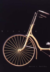 Title: Bicycle: The History / Edition 1, Author: David V. Herlihy