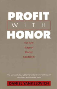 Profit with Honor: The New Stage of Market Capitalism / Edition 1