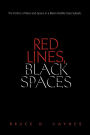 Red Lines, Black Spaces: The Politics of Race and Space in a Black Middle-Class Suburb
