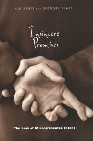 Title: Insincere Promises: The Law of Misrepresented Intent, Author: Ian Ayres