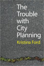 The Trouble with City Planning: What New Orleans Can Teach Us