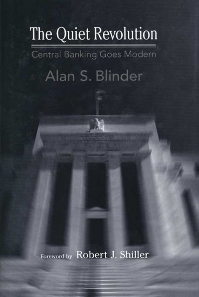 The Quiet Revolution: Central Banking Goes Modern