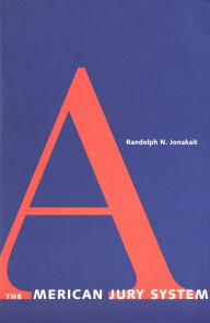 Title: The American Jury System, Author: Randolph N. Jonakait